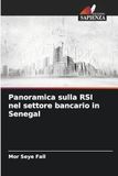 Panoramica DE Panoramica sulla RSI nel settore bancario in Senegal