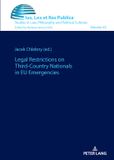 Legal Peter Lang Ius, Lex et Res Publica- Legal Restrictions on Third-Country Nationals in EU Emergencies Hardcover