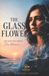 THE Bol The Glass Flower Paperback