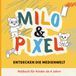 Malbuch Milo und Pixel Malbuch für Kinder ab 4 Jahren – Entdecken die Medienwelt