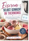 Eiscreme Selbst Gemacht Im Thermomix