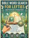 Bible Word Search For Lefties: Large Print Christian Puzzles