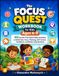 The Focus Quest Workbook for Kids Ages 6–9