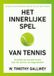 Het Nubiz Het innerlijke spel van tennis