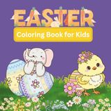 EASTER: Coloring Book for Kids