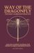 Way of the Dragonfly: The Daily Calibration Practice | A 90-Day Guided Journal for Mindfulness & Manifestation
