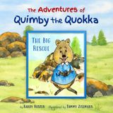 The Adventures of Quimby the Quokka: The Big Rescue