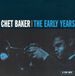 Proper S&D Consignment Chet Baker The Early Years
