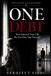 ONE Independently Published One Debt: How Much of Your Life Do You Owe Your Parents? Paperback