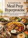 Le Grand Livre du Meal Prep Hyperprotéiné