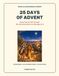 25 Days of Advent: Read, Color & Talk Through the Christmas Story for Kids Ages 4-8 | Christian Advent Devotional & Countdown Coloring Activity Book for Sunday School, Homeschool and Stocking Stuffers