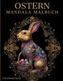 Ostern Mandala Malbuch: Ostern Ausmalbuch mit Mandala-Motiven für Erwachsene