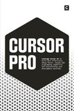 Cursor Cursor Pro: Leverage Cursor AI to build more effectively, debug faster, expand your programming capability and revolutionise your development workflow