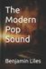 The Modern Pop Sound - Benjamin Liles - Paperback
