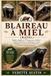 Blaireau à miel: Guide complet sur le comportement, l'habitat, le régime alimentaire, les techniques de survie, l'adaptation, la conservation et l'observation de la faune sauvage chez le ratel