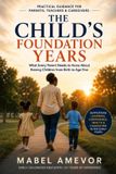 THE Independently Published The Child's Foundation Years