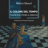 Il colore del tempo: Trame tra il finito e l'eterno
