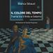 Il colore del tempo: Trame tra il finito e l'eterno