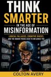 Think Libri GmbH Think Smarter in the Age of Misinformation