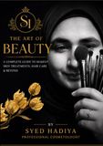 The Art of Beauty: A Complete Professional Guide to Makeup, Skincare, Hair Treatments & Cosmetology