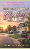 From Libri GmbH From Happy House To Cheating Spouse: A humorous cheating husband wife gets revenge short story.