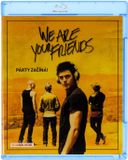 Magic Box We Are Your Friends [Blu-Ray]