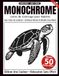 Monochrome – Livre de Coloriage Adulte en Noir et Blanc: 50 Silhouettes d’Animaux Marins & Monde Sous-Marin – Dessins en Une Seule Couleur pour Relaxation et Anti-Stress