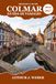 COLMAR Guida di viaggio 2026-2027: Strade acciottolate, leggendarie strade del vino e gite di un giorno baciate dal sole lungo il Reno