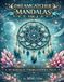 Dreamcatcher Mandalas, Volume 2