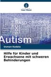 Hilfe Verlag Unser Wissen Hilfe für Kinder und Erwachsene mit schweren Behinderungen