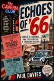 Echoes of 66:: Songs, Stadiums and the Spirit of a Changing Nation