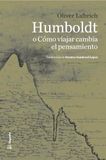 Humboldt o Cómo viajar cambia el pensamiento
