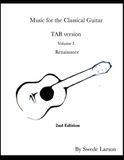 Music for the Classical Guitar: Volume I - The Renaissance (TAB edition)