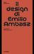 Il design di Emilio Ambasz. La pratica dell'invenzione