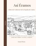 Así Éramos: Libro de Colorear de la España de Antes