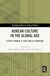 Korean Culture / Global Age / K-Pop, K-Drama, K-Film, and K-Literature / 2023