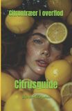 Citrontræer Independently Published Citrontræer i overflod