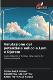 Valutazione OmniScriptum SRL Valutazione del potenziale eolico a Lom e Djerem: il caso della città di Bertoua, nella regione del Camerun orientale