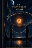 Les Anaké Les couronnes d’Anaké