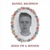 Bertus Distributie Daniel Bachman Jesus I'm A Sinner