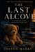 The Last Alcove: Book 1 - Proof of Person Series