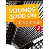 Bosworth Music Sounds Good on Akkordeon 2: 30 Songs - Speziell Ausgewählt für Akkordeon