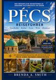 Pécs Reiseführer 2026