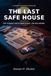 THE LAST SAFE HOUSE: A Mara Callahan Thriller
