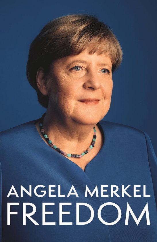 Freedom: Merkel Autobiography: Freedom: Memoirs 1954 - 2021 Hardcover