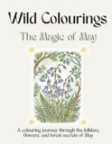 Wild Colourings The Magic of May