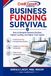 Business Funding Survival: How to Navigate Revenue Declines, Tighter Lending, and Higher-Cost Capital