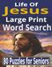 Life of Jesus Large Print Word Search