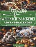 Vegane Bol Vegane Weihnachtsbäckerei Adventskalender