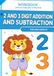 2 AND 3 DIGIT ADDITION AND SUBTRACTION